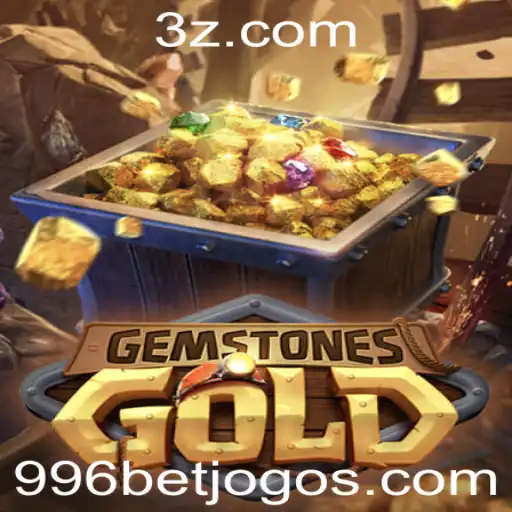 Desvendando o Fascinante Mundo de GemstonesGold e a Estratégia 996 Bet